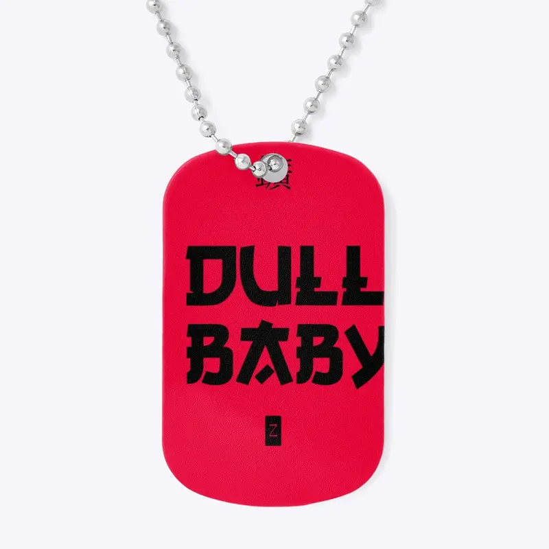 Dull Baby